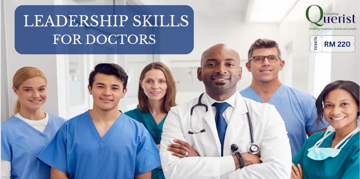 Leadership Skills for Doctors