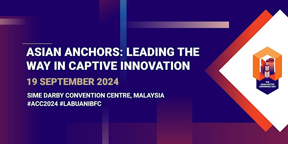 THE ASIAN CAPTIVE CONFERENCE 2024 - Whazhappening - Discover & Stay ...